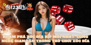 123B Chơi xóc đĩa bịp - Chiến lược thắng lớn trong tầm tay!